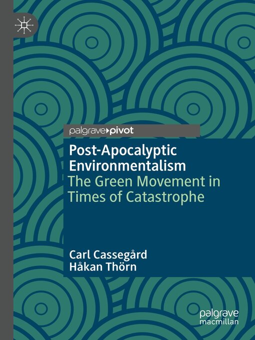 Title details for Post-Apocalyptic Environmentalism by Carl Cassegård - Available